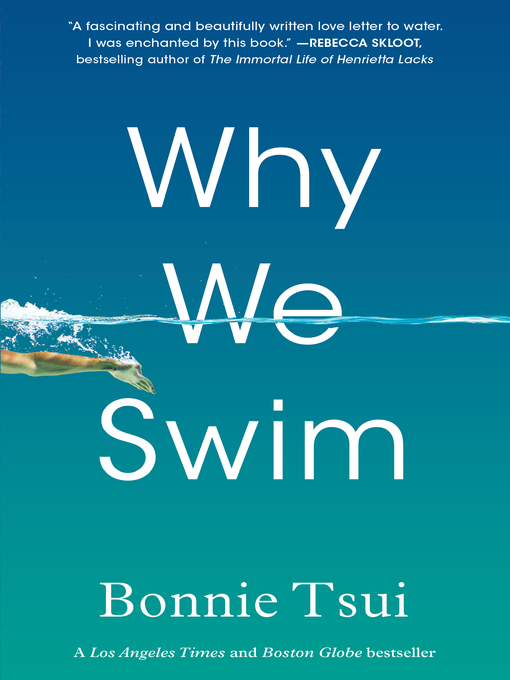 Title details for Why We Swim by Bonnie Tsui - Available